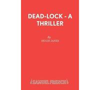 Hugh Janes Dead-lock (Tascabile) Acting Edition S.