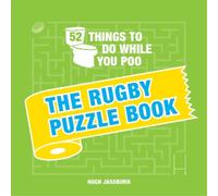 Hugh Jassburn 52 Things to Do While You Poo: The Rugby Puzzle (Copertina rigida)