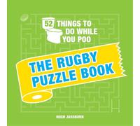 Hugh Jassburn 52 Things to Do While You Poo: The Rugby Puzzle (Copertina rigida)
