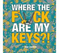 Hugh Jassburn Where the Fck Are My Keys? (Tascabile)