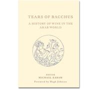 Hugh Johnson Tears of Bacchus (Copertina rigida)
