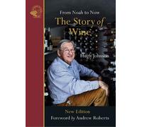 Hugh Johnson The Story of Wine (Tascabile)