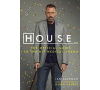 Hugh Laurie Ian Ja House M.D. The Official Guide to the Hit Medical (Tascabile)