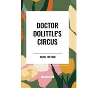 Hugh Lofting Doctor Dolittle's Circus (Copertina rigida)