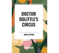 Hugh Lofting Doctor Dolittle's Circus (Tascabile)