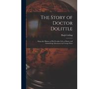 Hugh Lofting The Story of Doctor Dolittle (Copertina rigida)