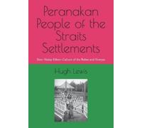 Hugh M Lewis Peranakan People of the Straits Settlements (Tascabile)