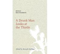 Hugh MacDiarmid A Drunk Man Looks at the Thistle (Tascabile)
