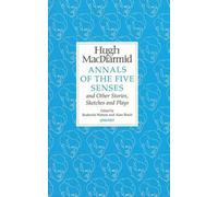 Hugh MacDiarmid Annals of the Five Senses and Other Stories, (Copertina rigida)