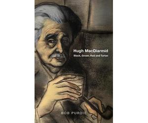 Hugh MacDiarmid: Black, Green, Red and Tartan