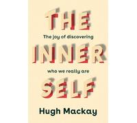 Hugh Mackay The Inner Self (Tascabile)