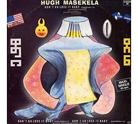 Hugh Masekela - Don't Go Lose It Baby - Jive - 6.20 358, Jive - 6.20358