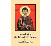 Hugh McGregor Ross Introducing the Gospel of Thomas (Tascabile)
