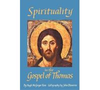 Hugh McGregor Ross Spirituality in the Gospel of Thomas (Tascabile)