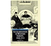 Hugh Mcleod Secularisation in Western Europe, 1848-1914 (Tascabile)