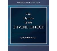 Hugh Mg Ballantyne The Hymns of the Divine Office (Tascabile)
