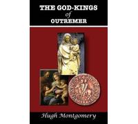 Hugh Montgomery The God-Kings of Outremer (Copertina rigida)