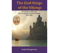 Hugh Montgomery The God-Kings of the Vikings (Tascabile)