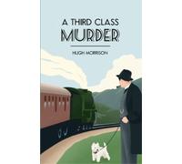 Hugh Morrison A Third Class Murder (Tascabile) Reverend Shaw Mysteries