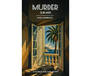 Hugh Morrison Murder-Sur-Mer (Tascabile) Clarice and Cliff Mysteries