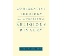 Hugh Nicholson Comparative Theology and the Problem of Religi (Copertina rigida)