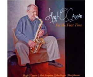 Hugh O'Connor For the First Time (CD) Album