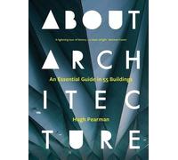 Hugh Pearman About Architecture (Copertina rigida)