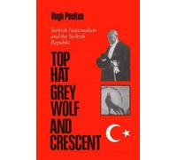 Hugh Poulton The Top Hat, the Grey Wolf, and the Crescent (Copertina rigida)