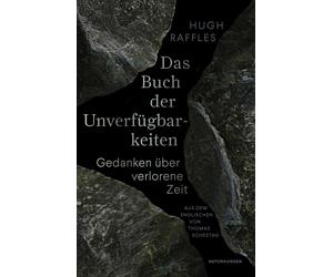 Hugh Raffles Th Das Buch der Unverfügbarkeiten: Gedanken über verlor (Tascabile)