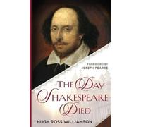 Hugh Ross Williamson The Day Shakespeare Died (Tascabile)
