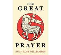 Hugh Ross Williamson The Great Prayer (Tascabile)