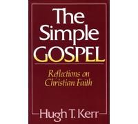 Hugh T. Kerr The Simple Gospel (Tascabile)