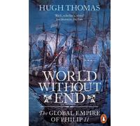 Hugh Thomas World Without End (Tascabile)