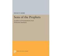 Hugh Thomson Kerr Sons of the Prophets (Tascabile) Princeton Legacy Library