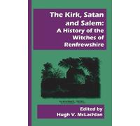 Hugh V McLachlan The Kirk, Satan and Salem (Tascabile)