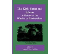 Hugh, V. McLachlan The Kirk, Satan and Salem (Tascabile)