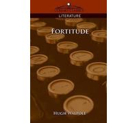 Hugh Walpole Fortitude (Tascabile) Cosimo Classics Literature
