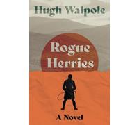 Hugh Walpole Rogue Herries - A Novel (Tascabile) Herries Chronicle