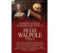 Hugh Walpole The Collected Supernatural and Weird Fiction of (Copertina rigida)