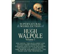 Hugh Walpole The Collected Supernatural and Weird Fiction of (Copertina rigida)