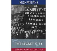 Hugh Walpole The Secret City (Esprios Classics) (Tascabile)