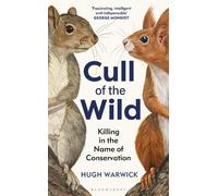 Hugh Warwick Cull of the Wild (Copertina rigida)
