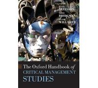 Hugh Willmott The Oxford Handbook of Critical Management Studies (Tascabile)