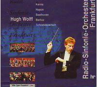 Hugh Wolff / Radio - Sinfonie - Orchester Frankfurt / Alte Oper Frankfurt Live