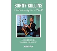Hugh Wyatt Sonny Rollins (Tascabile)