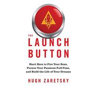 Hugh Zaretsky The Launch Button (Copertina rigida)