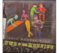 Hughes, Eric Band - Two In The Morning