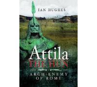 Hughes, Ian Attila the Hun (Copertina rigida)