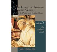 Hughes Oliphant The Reading and Preaching of the Scriptures in the W (Tascabile)