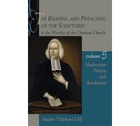 Hughes Oliphant The Reading and Preaching of the Scriptures in the W (Tascabile)